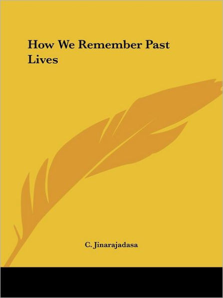 How We Remember Past Lives
