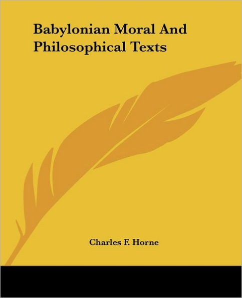 Babylonian Moral And Philosophical Texts