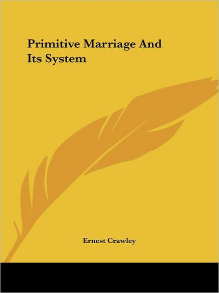 Primitive Marriage And Its System
