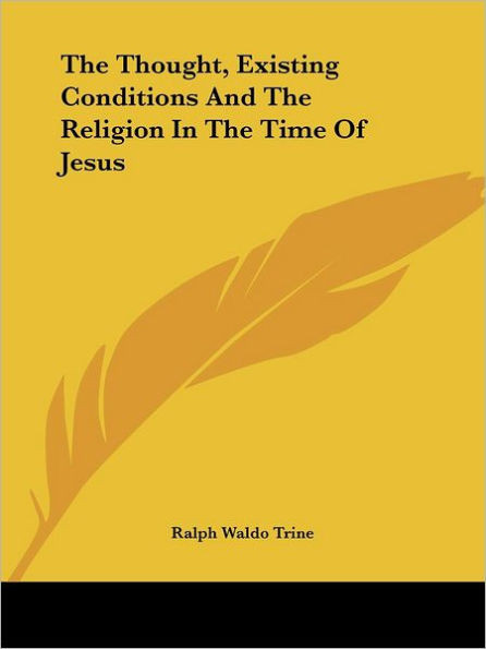 The Thought, Existing Conditions And The Religion In The Time Of Jesus