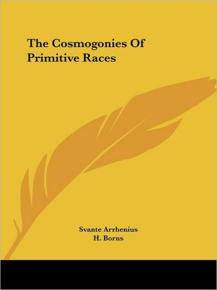 The Cosmogonies Of Primitive Races