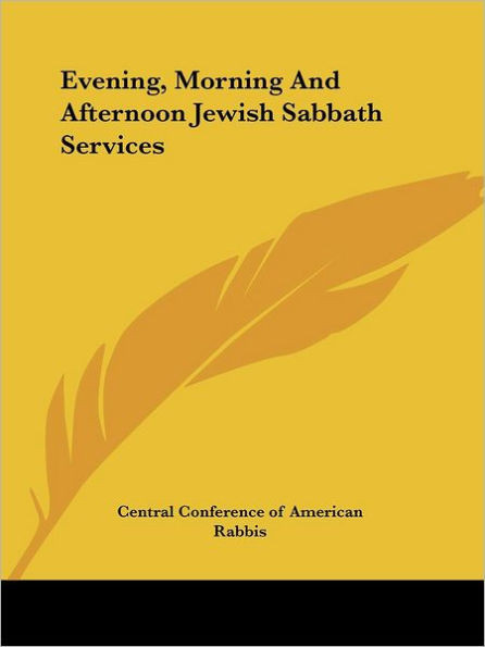 Evening, Morning And Afternoon Jewish Sabbath Services