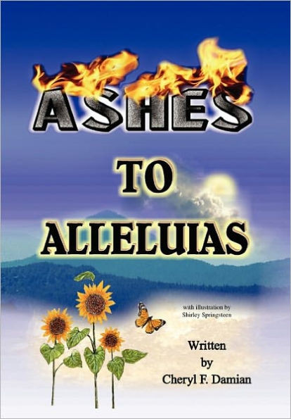 Ashes To Alleluias