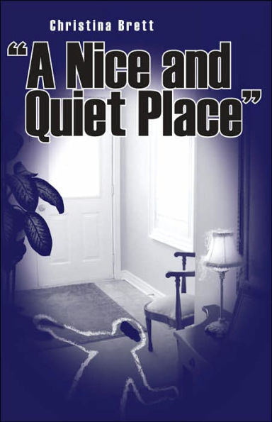 ""A Nice and Quiet Place""