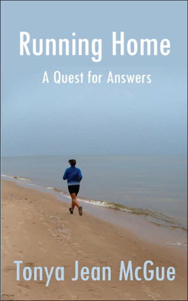 Running Home: A Quest for Answers