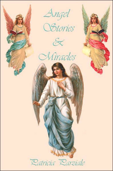 Angel Stories and Miracles