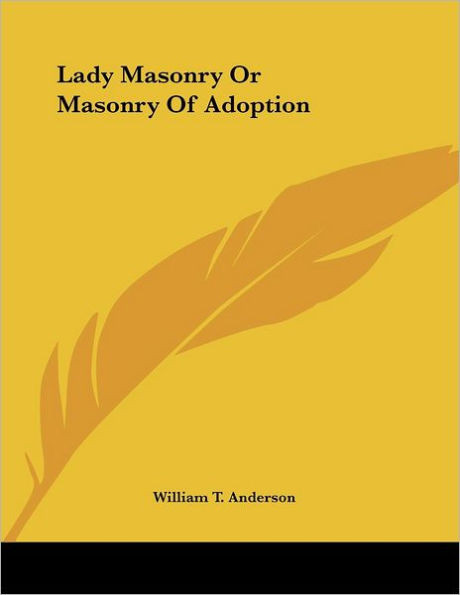 Lady Masonry Or Masonry Of Adoption