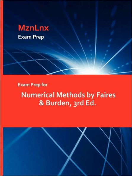 Exam Prep for Numerical Methods by Faires & Burden, 3rd Ed.