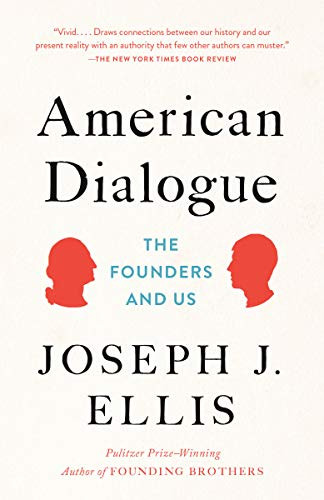 American Dialogue: The Founders And Us