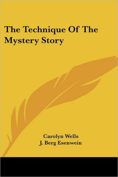 The Technique Of The Mystery Story