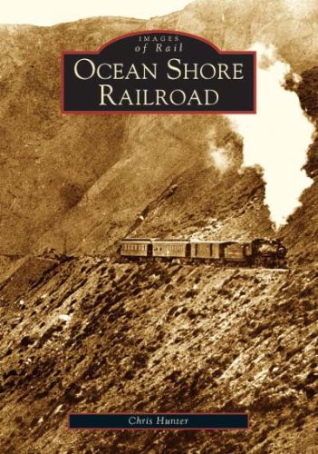Ocean Shore Railroad (Images Of Rail: California)