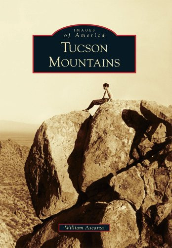 Tucson Mountains (Images Of America)