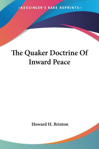The Quaker Doctrine Of Inward Peace
