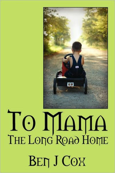 To Mama: The Long Road Home