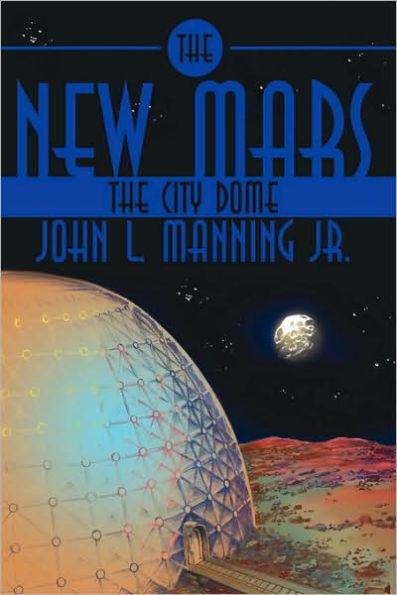 The New Mars: The City Dome