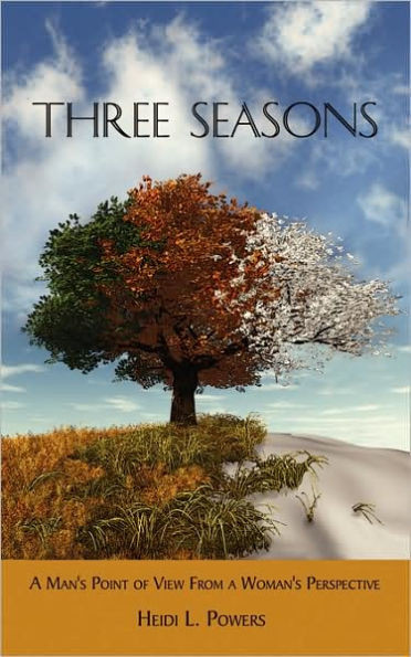 Three Seasons: A Man's Point of View from a Woman's Perspective
