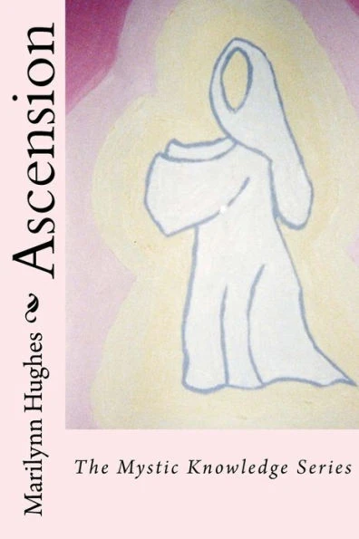 Ascension: The Mystic Knowledge Series