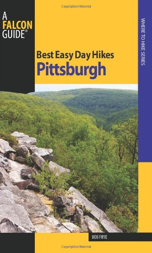 Best Easy Day Hikes Pittsburgh (Best Easy Day Hikes Series)