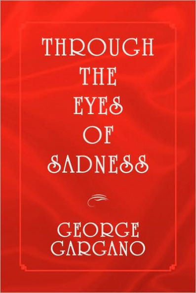 Through the Eyes of Sadness