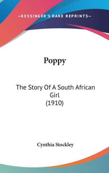 Poppy: The Story Of A South African Girl (1910)