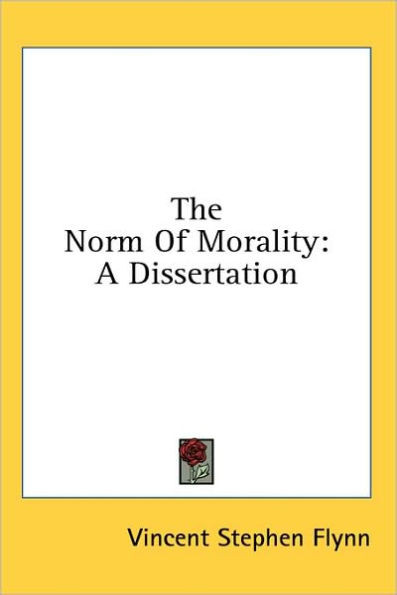 The Norm Of Morality: A Dissertation