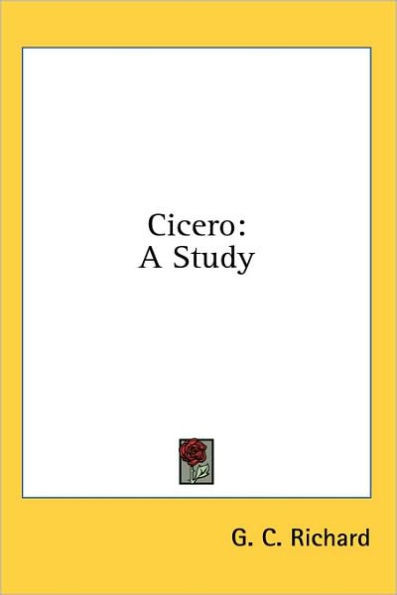 Cicero: A Study