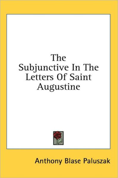 The Subjunctive In The Letters Of Saint Augustine