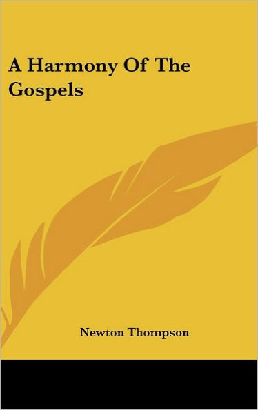 A Harmony of the Gospels