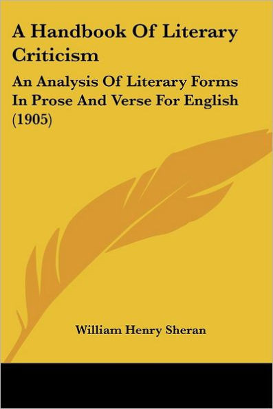 A Handbook Of Literary Criticism: An Analysis Of Literary Forms In Prose And Verse For English (1905)