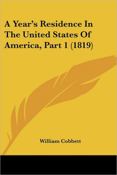 A Year's Residence In The United States Of America, Part 1 (1819)