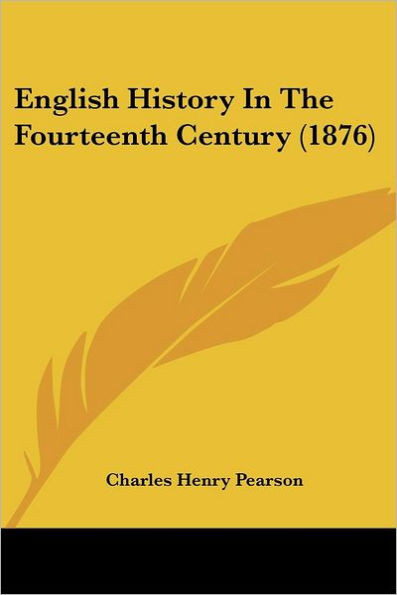 English History In The Fourteenth Century (1876)