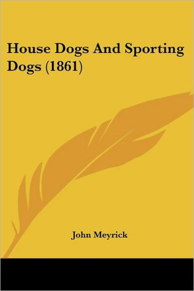 House Dogs And Sporting Dogs (1861)