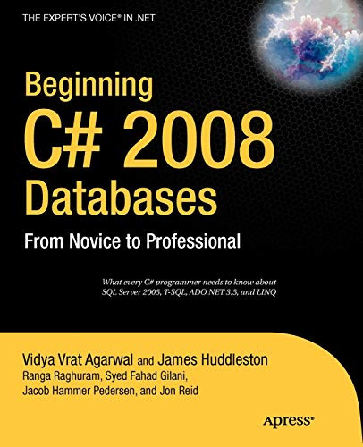 Beginning C# 2008 Databases: From Novice To Professional (Books For Professionals By Professionals)