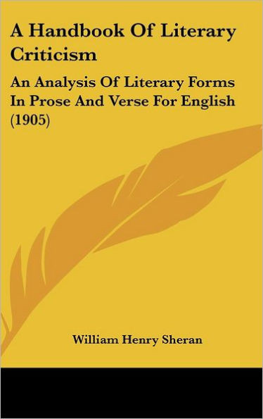 A Handbook Of Literary Criticism: An Analysis Of Literary Forms In Prose And Verse For English (1905)