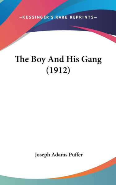 The Boy And His Gang (1912)