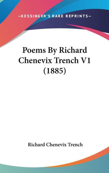 Poems By Richard Chenevix Trench V1 (1885)