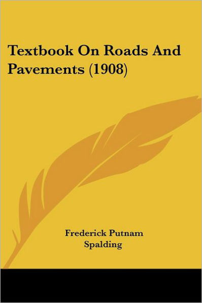 Textbook On Roads And Pavements (1908)