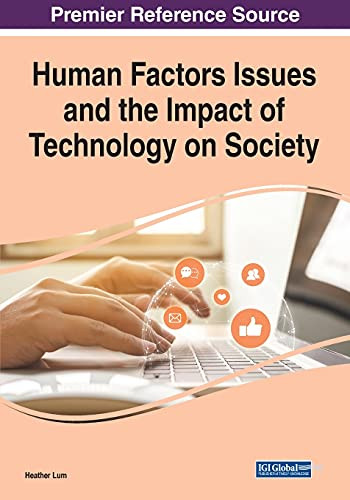 Human Factors Issues And The Impact Of Technology On Society