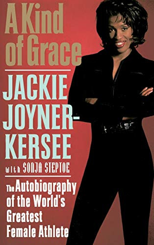 A Kind Of Grace: The Autobiography Of The World'S Greatest Female Athlete