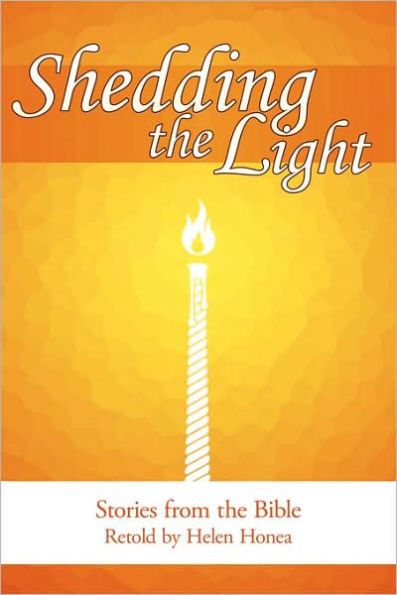 Shedding the Light: Stories from the Bible