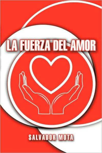 La Fuerza Del Amor
