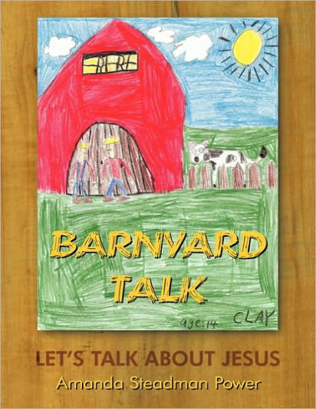 Barnyard Talk: Let's Talk About Jesus