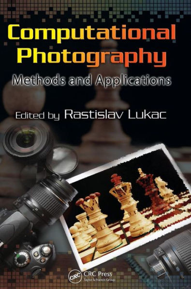 Computational Photography: Methods and Applications
