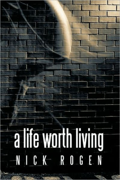 A Life Worth Living