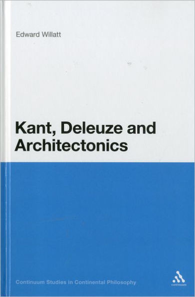 Kant, Deleuze and Architectonics