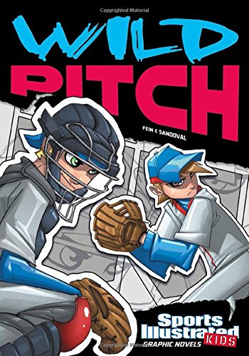 Wild Pitch (Sports Illustrated Kids Graphic Novels)