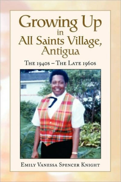 Growing Up In All Saints Village, Antigua
