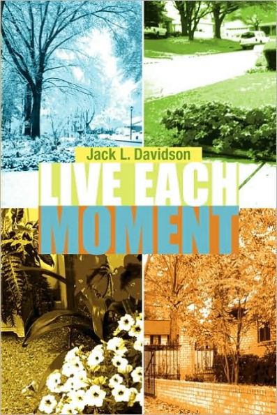 Live Each Moment