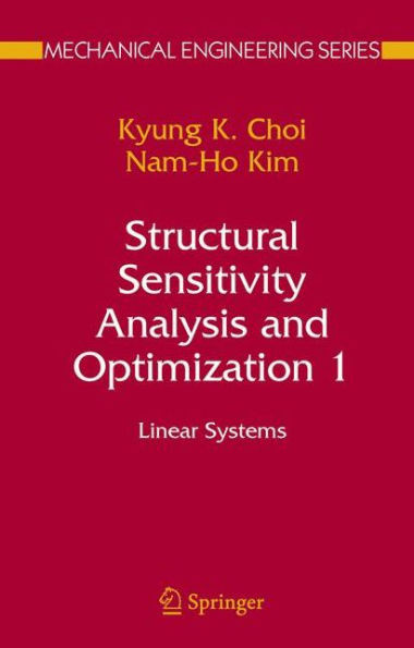 Structural Sensitivity Analysis and Optimization 1: Linear Systems