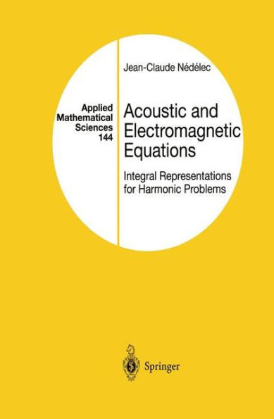 Acoustic and Electromagnetic Equations: Integral Representations for Harmonic Problems